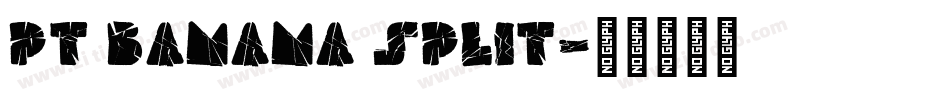 PT Banana Split字体转换